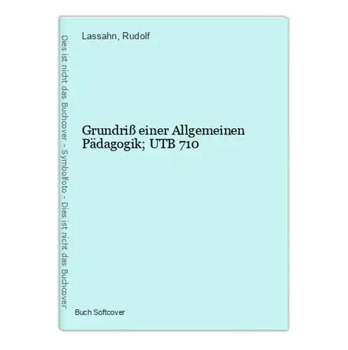 Grundriß einer Allgemeinen Pädagogik; UTB 710