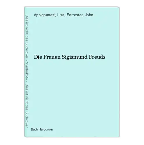 Die Frauen Sigismund Freuds