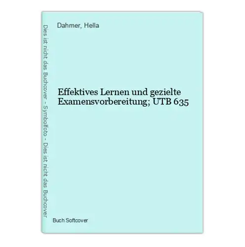 Effektives Lernen und gezielte Examensvorbereitung; UTB 635