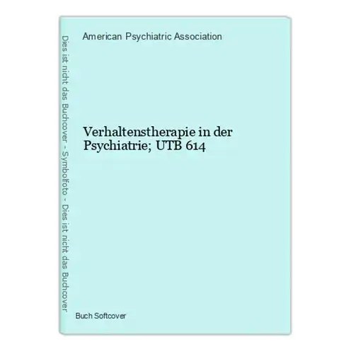 Verhaltenstherapie in der Psychiatrie; UTB 614