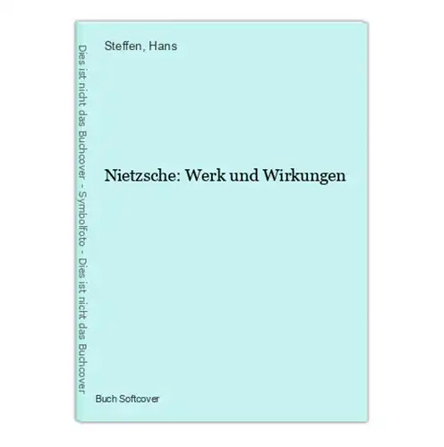Nietzsche: Werk und Wirkungen