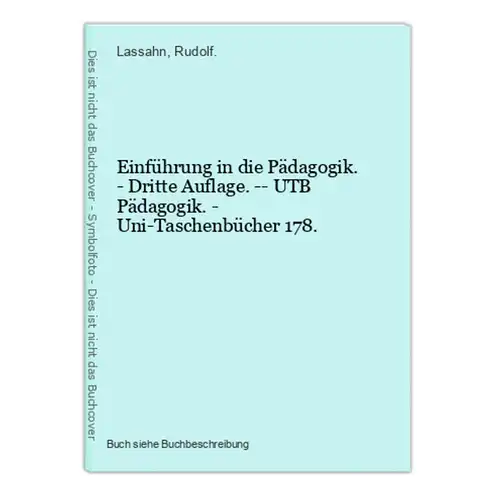 Einführung in die Pädagogik. - Dritte Auflage. -- UTB Pädagogik. - Uni-Taschenbücher 178.