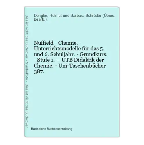 Nuffield - Chemie. - Unterrichtsmodelle für das 5. und 6. Schuljahr. - Grundkurs. - Stufe 1. -- UTB Didaktik d