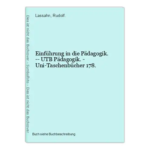 Einführung in die Pädagogik. -- UTB Pädagogik. - Uni-Taschenbücher 178.