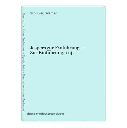 Jaspers zur Einführung. -- Zur Einführung; 114.