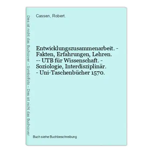 Entwicklungszusammenarbeit. - Fakten, Erfahrungen, Lehren. -- UTB für Wissenschaft. - Soziologie, Interdiszipl