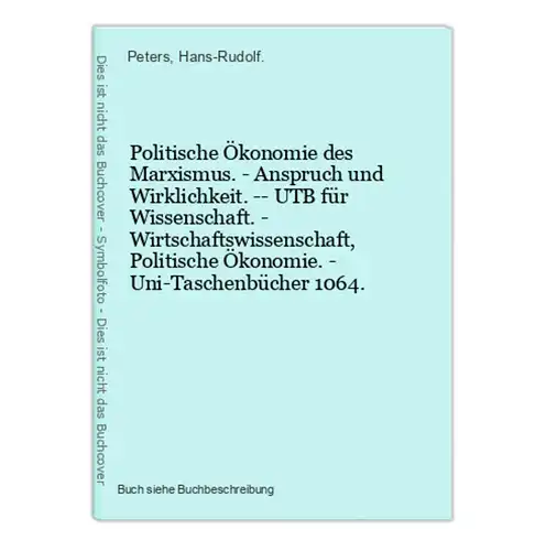 Politische Ökonomie des Marxismus. - Anspruch und Wirklichkeit. -- UTB für Wissenschaft. - Wirtschaftswissensc