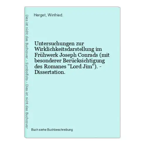 Untersuchungen zur Wirklichkeitsdarstellung im Frühwerk Joseph Conrads (mit besonderer Berücksichtigung des Ro