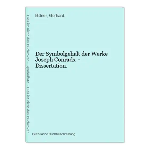 Der Symbolgehalt der Werke Joseph Conrads. - Dissertation.