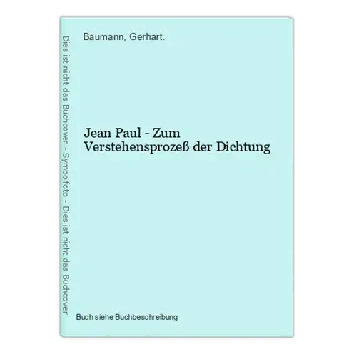 Jean Paul - Zum Verstehensprozeß der Dichtung