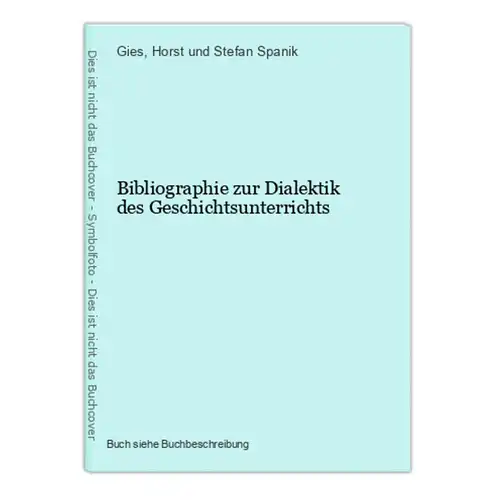 Bibliographie zur Dialektik des Geschichtsunterrichts