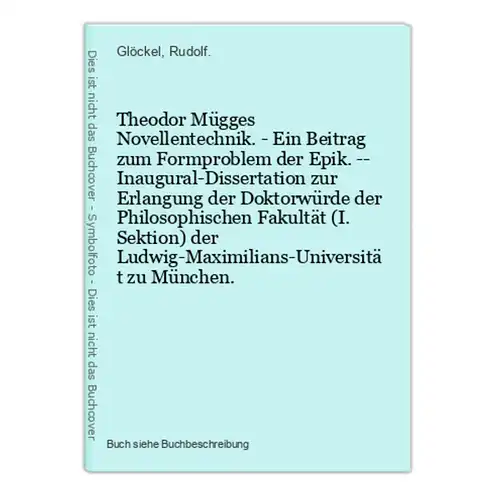 Theodor Mügges Novellentechnik. - Ein Beitrag zum Formproblem der Epik. -- Inaugural-Dissertation zur Erlangun
