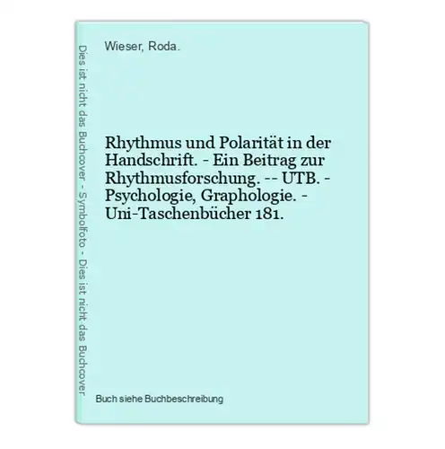 Rhythmus und Polarität in der Handschrift. - Ein Beitrag zur Rhythmusforschung. -- UTB. - Psychologie, Graphol