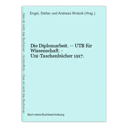 Die Diplomarbeit. -- UTB für Wissenschaft. - Uni-Taschenbücher 1917.