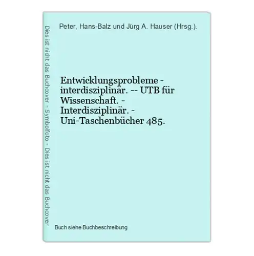 Entwicklungsprobleme - interdisziplinär. -- UTB für Wissenschaft. - Interdisziplinär. - Uni-Taschenbücher 485.