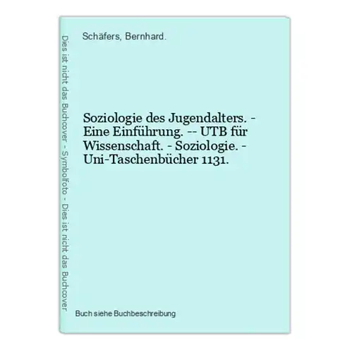 Soziologie des Jugendalters. - Eine Einführung. -- UTB für Wissenschaft. - Soziologie. - Uni-Taschenbücher 113