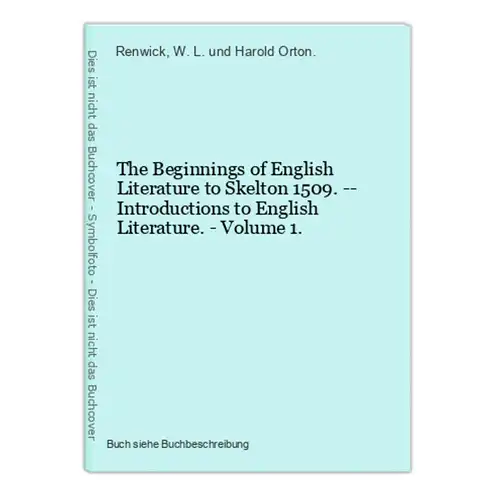 The Beginnings of English Literature to Skelton 1509. -- Introductions to English Literature. - Volume 1.