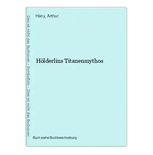 Hölderlins Titanenmythos