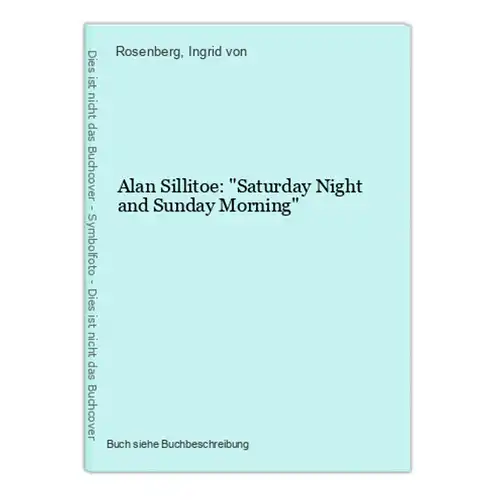 Alan Sillitoe: Saturday Night and Sunday Morning