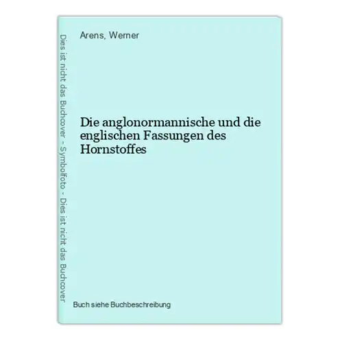 Die anglonormannische und die englischen Fassungen des Hornstoffes