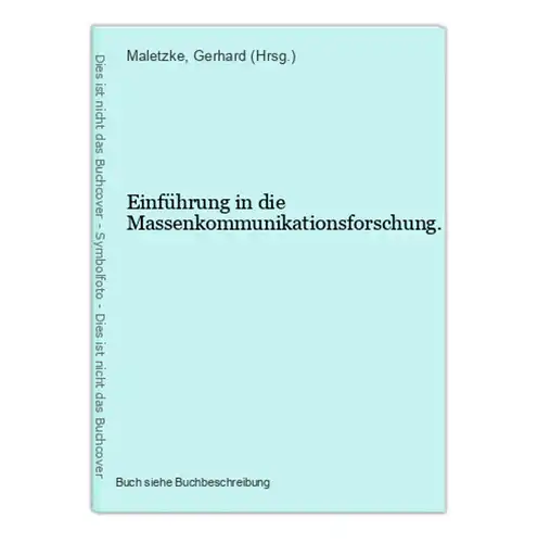 Einführung in die Massenkommunikationsforschung.