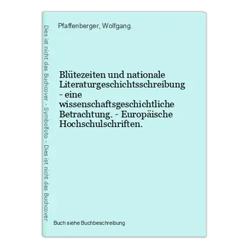Blütezeiten und nationale Literaturgeschichtsschreibung - eine wissenschaftsgeschichtliche Betrachtung. - Euro