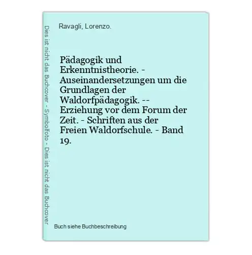 Pädagogik und Erkenntnistheorie. - Auseinandersetzungen um die Grundlagen der Waldorfpädagogik. -- Erziehung v