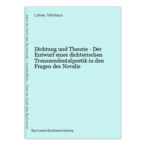 Dichtung und Theorie - Der Entwurf einer dichterischen Transzendentalpoetik in den Fragen des Novalis