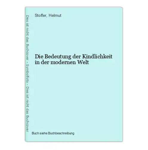 Die Bedeutung der Kindlichkeit in der modernen Welt