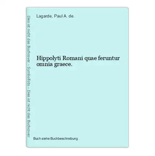 Hippolyti Romani quae feruntur omnia graece.