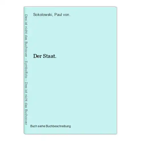 Der Staat.