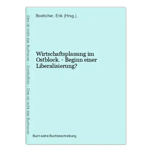 Wirtschaftsplanung im Ostblock. - Beginn einer Liberalisierung?