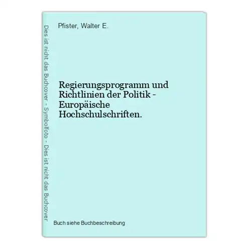 Regierungsprogramm und Richtlinien der Politik - Europäische Hochschulschriften.