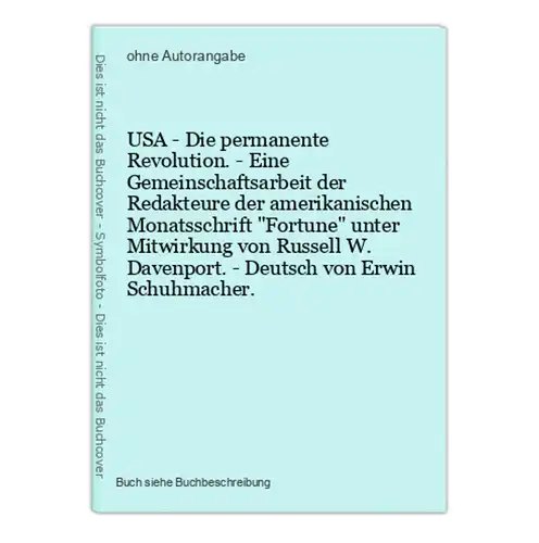 USA - Die permanente Revolution. - Eine Gemeinschaftsarbeit der Redakteure der amerikanischen Monatsschrift Fo