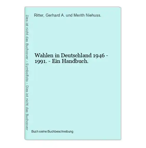 Wahlen in Deutschland 1946 - 1991. - Ein Handbuch.