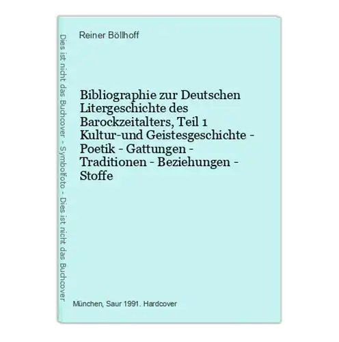 Bibliographie zur Deutschen Litergeschichte des Barockzeitalters, Teil 1 Kultur-und Geistesgeschichte - Poetik