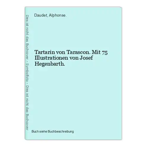 Tartarin von Tarascon. Mit 75 Illustrationen von Josef Hegenbarth.
