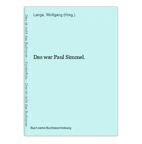 Das war Paul Simmel.