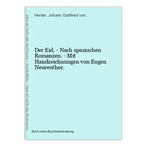 Der Eid. - Nach spanischen Romanzen. - Mit Handzeichnungen von Eugen Neureuther.
