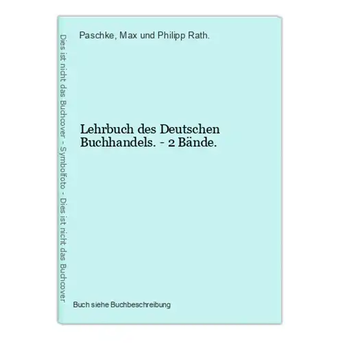 Lehrbuch des Deutschen Buchhandels. - 2 Bände.