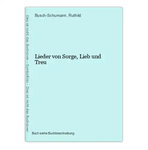 Lieder von Sorge, Lieb und Treu