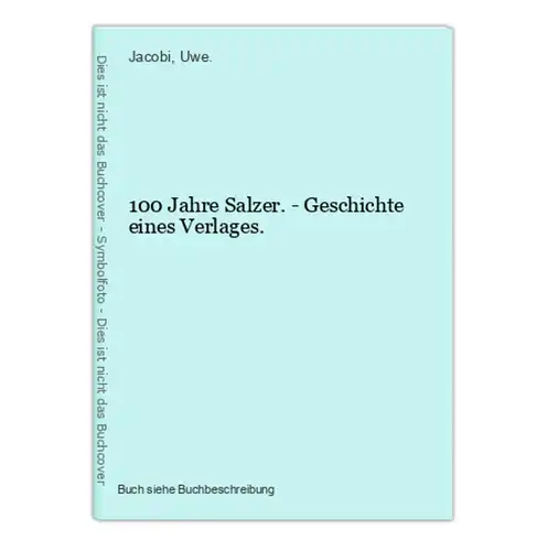 100 Jahre Salzer. - Geschichte eines Verlages.