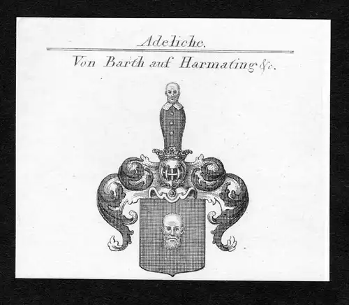 Von Barth auf Harmating - Barth zu Harmating Wappen Adel coat of arms Kupferstich  heraldry Heraldik