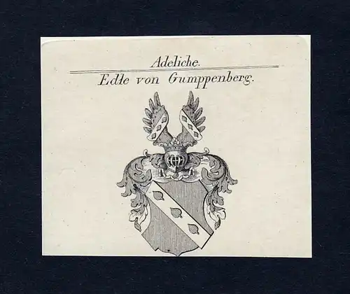 Edle von Gumppenberg - Gumppenberg Gumpenberg Wappen Adel coat of arms Kupferstich  heraldry Heraldik