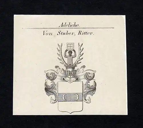 Von Stuber, Ritter - Stuber Stürmer Wappen Adel coat of arms heraldry Heraldik