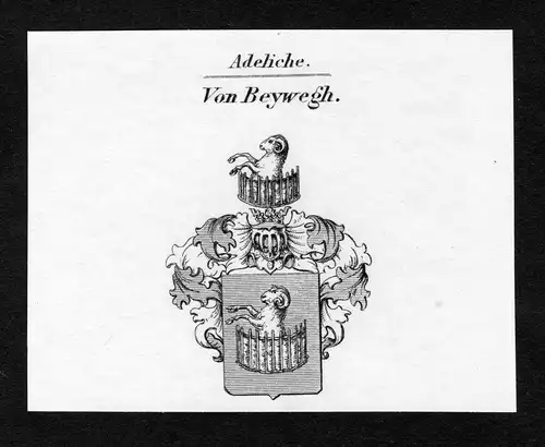 Von Beywegh - Beywegh Wappen Adel coat of arms Kupferstich  heraldry Heraldik
