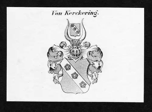 Von Kerckering - Kerckerinck Wappen Adel coat of arms Kupferstich  heraldry Heraldik