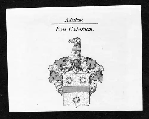 Von Calckum - Calckum Calcum Wappen Adel coat of arms Kupferstich  heraldry Heraldik