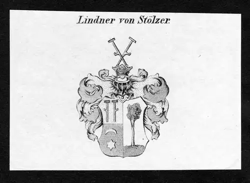 Lindner von Stölzer - Lindner von Stölzer Stoelzer Wappen Adel coat of arms Kupferstich  heraldry Heraldik