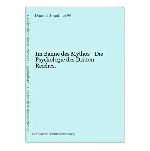 Im Banne des Mythos - Die Psychologie des Dritten Reiches.